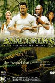 Anacondas The Hunt for the Blood Orchid (2004) Hindi Dubbed