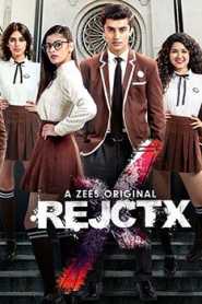 RejctX (2019) Hindi Season 1 Complete