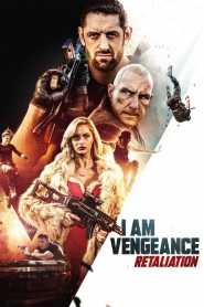 I Am Vengeance Retaliation 2020 Hindi Dubbed