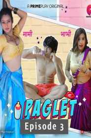 Paglet 2022 Hindi PrimePlay Episode 3