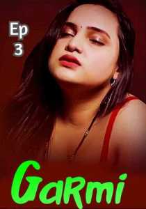 Garmi 2022 Triflicks Episode 3 Hindi