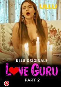 Love Guru Part 2 Hindi 2022 Ullu