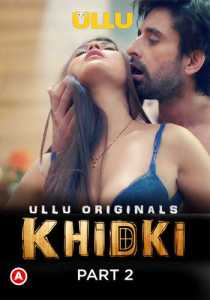Khidki Part 2 2023 Hindi Ullu