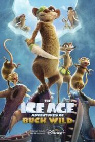 The Ice Age Adventures of Buck Wild (2022) Hindi Dubbed